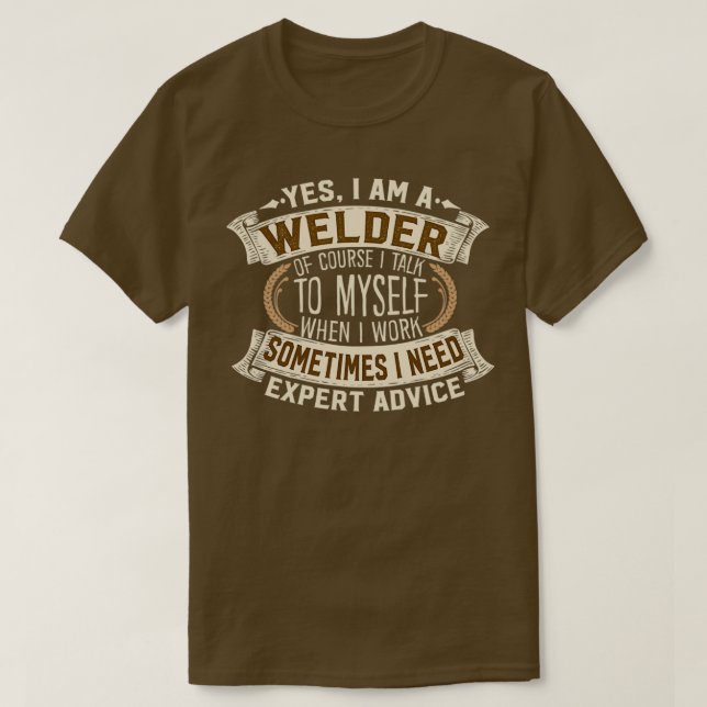 Ja, ich bin ein Welder Funny Job Phrase Design T T-Shirt (Design vorne)
