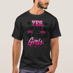 Ja, ich bin eine dieser Triathlon Girls, die schwi T-Shirt