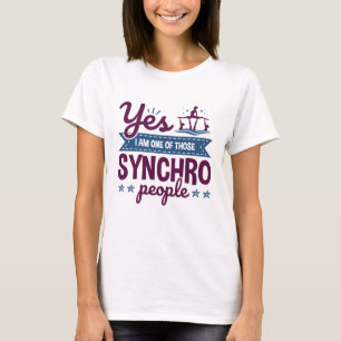 Ja, ich bin einer dieser Synchronschwimmer T-Shirt