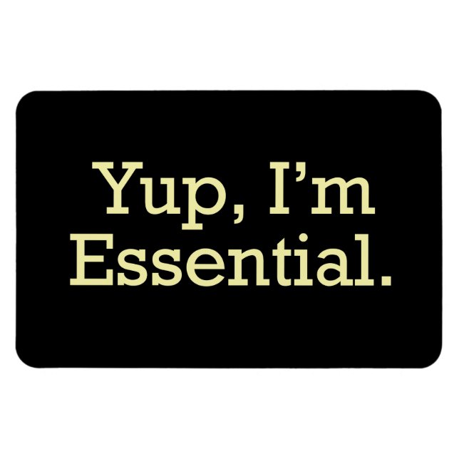 Ja, ich bin essenziell. magnet (Horizontal)