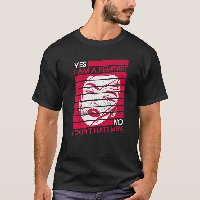 Ja, ich bin Feministin, aber ich hasse keine Männe T-Shirt (Vorderseite)