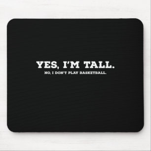 Ja, ich bin groß1 mousepad