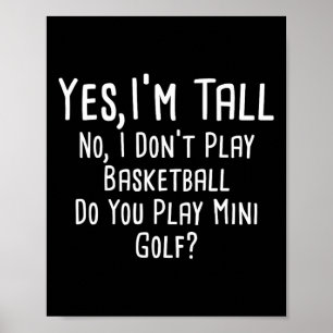 Ja, ich bin groß Nein, ich spiele nicht Sketch gro Poster