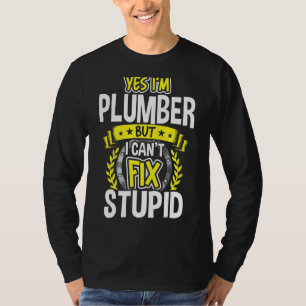 Ja, ich bin Klempner T-Shirt