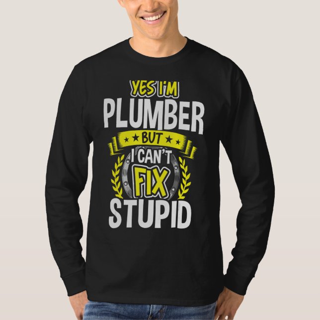 Ja, ich bin Klempner T-Shirt (Vorderseite)
