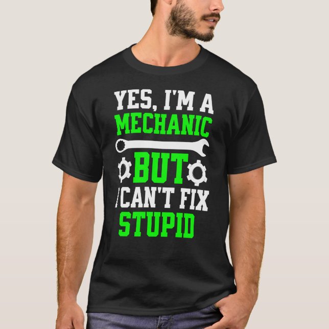 JA, ICH BIN MECHANIK, ABER ICH KANN NICHT STUDIERE T-Shirt (Vorderseite)