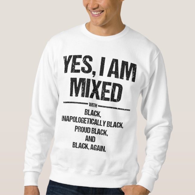 Ja, ich bin mit schwarzem, stolzen Schwarzgeschich Sweatshirt (Vorderseite)