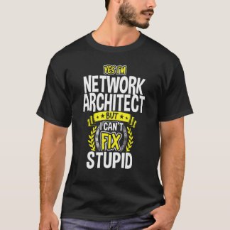 Ja, ich bin Netzwerkarchitektin T-Shirt
