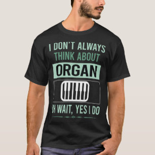 Ja, ich bin Orgel-Organist T-Shirt