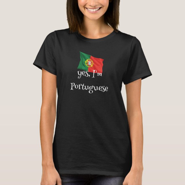 Ja, ich bin Portugiese T-Shirt (Vorderseite)
