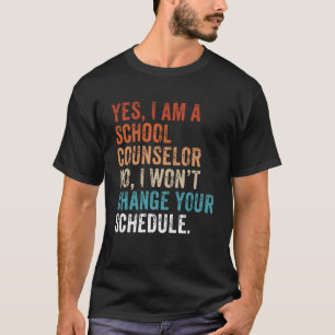 Ja, ich bin Schulberater Nr. I Wonu2019t Veränderu T-Shirt