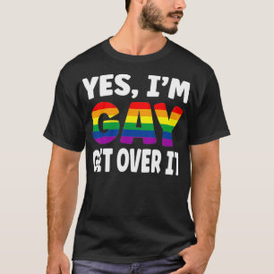 Ja, ich bin schwul, akzeptiere es Regenbogenflagge T-Shirt