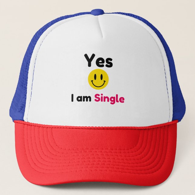 Ja, ich bin Single-Designs Truckerkappe (Vorderseite)