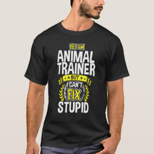 Ja, ich bin Tiertrainer T-Shirt