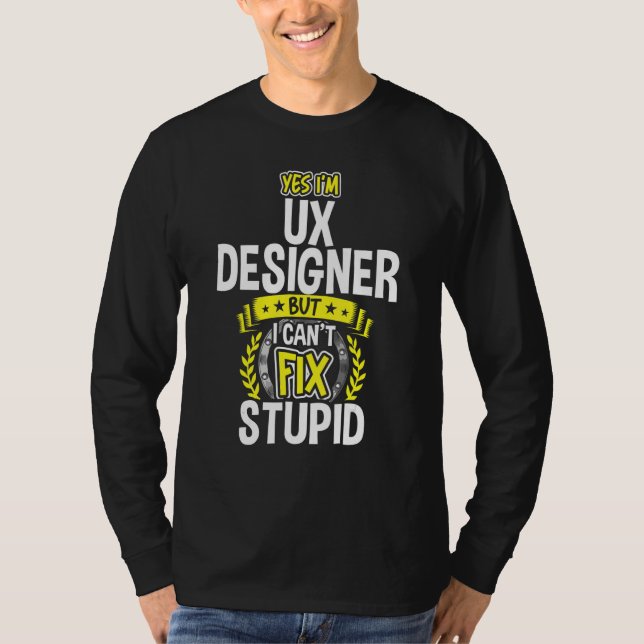 Ja, ich bin Ux Designer T-Shirt (Vorderseite)