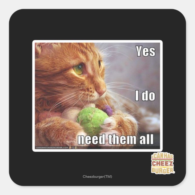 Ja, ich brauche sie alle quadratischer aufkleber (Vorderseite)