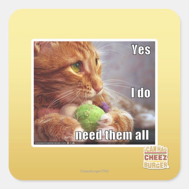 Ja, ich brauche sie alle quadratischer aufkleber (Vorderseite)