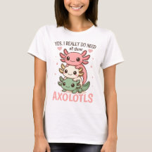 Ja, ich brauche wirklich all diese Axolotl Süße Ha