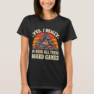 Ja, ich brauche wirklich all diese Brettspiele Lus T-Shirt