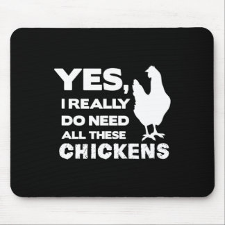 Ja, ich brauche wirklich all diese Hühner Lustig C Mousepad