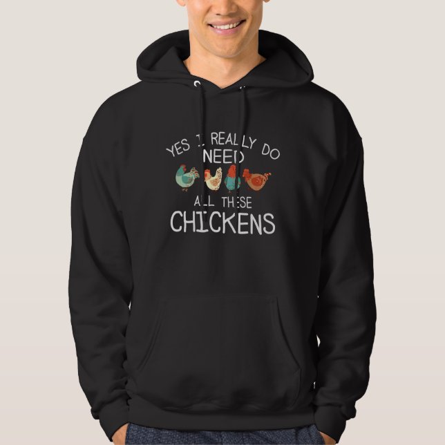Ja, ich brauche wirklich all diesen Hühnerfleisch- Hoodie (Vorderseite)