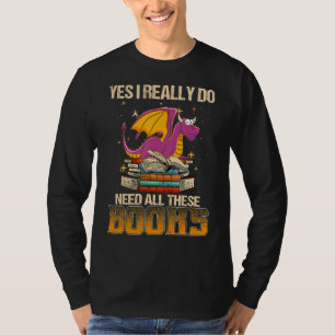 Ja, ich brauche wirklich alle diese Bücher Niedlic T-Shirt