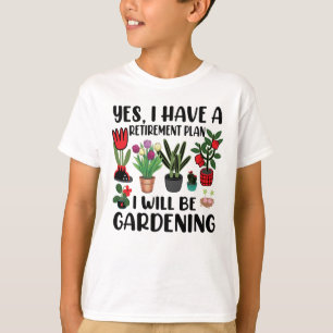 Ja, ich habe eine Vorratsplanung Gartenarbeit T-Shirt