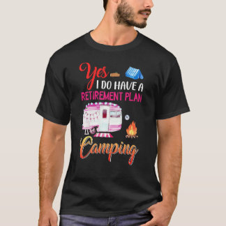 Ja, ich habe einen Camping-Campingplatz für den Ru T-Shirt
