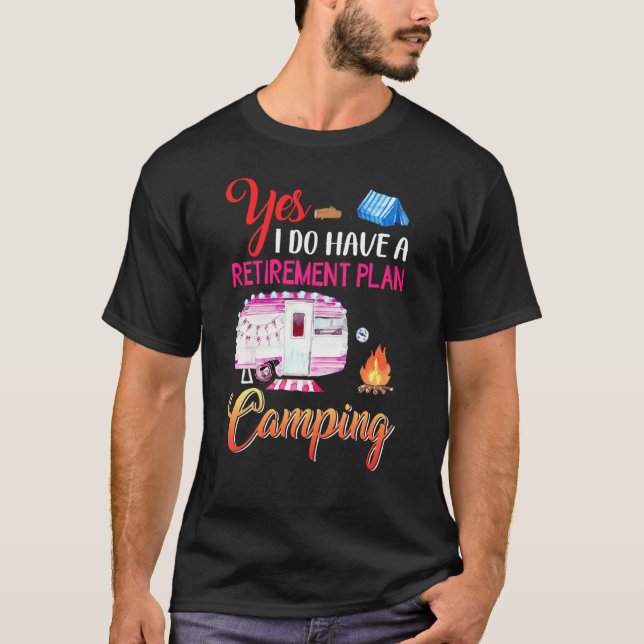 Ja, ich habe einen Camping-Campingplatz für den Ru T-Shirt (Vorderseite)