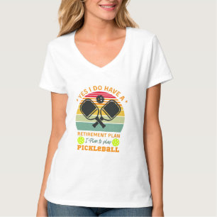 Ja, ich habe einen Rentenplan, den ich spielen wil T-Shirt
