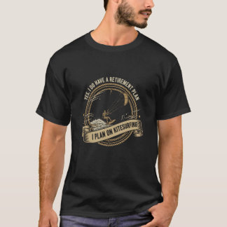 Ja, ich habe einen Rentenplan Ich plane Drachenseg T-Shirt