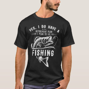 Ja, ich habe einen Rentenplan, lustiger Fisch zum T-Shirt