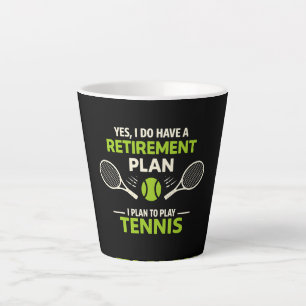 Ja, ich habe einen Rentenplan Tennis Milchtasse