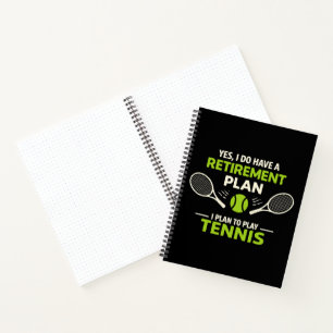 Ja, ich habe einen Rentenplan Tennis Notizbuch
