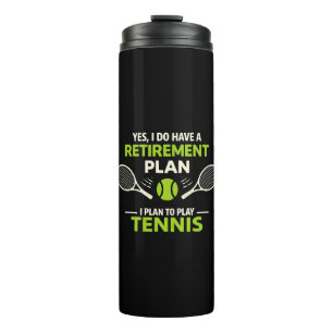 Ja, ich habe einen Rentenplan Tennis Thermosbecher