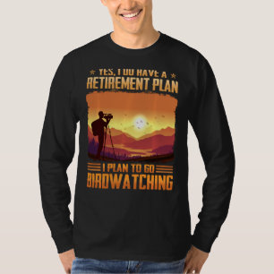 Ja, ich habe einen Rentplan, den ich für Geburtsta T-Shirt