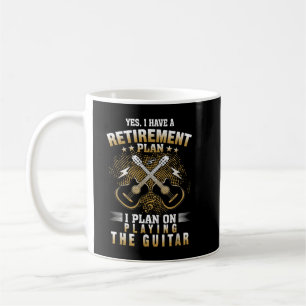 Ja, ich habe einen Ruhestandsplan bei Gitarre Musi Kaffeetasse