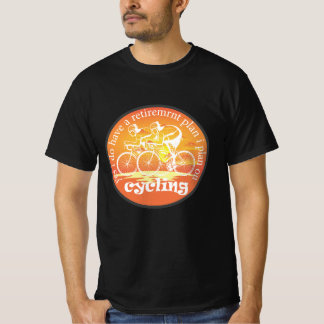 Ja, ich habe einen Ruhestandsplan für das Fahrrad T-Shirt