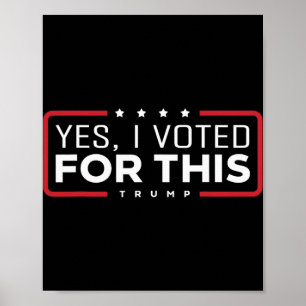 Ja, ich habe für diesen Trump gestimmt - Patriotis Poster