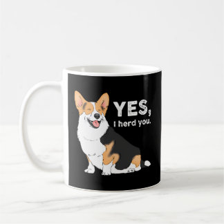 Ja ich Herd You Corgi Corgi Corgi Mama Corgi Kaffeetasse