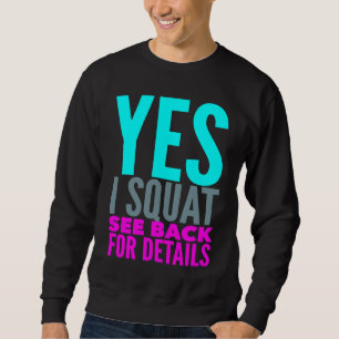 Ja, ich hocke mich hin. Siehe Rückseite für Detail Sweatshirt