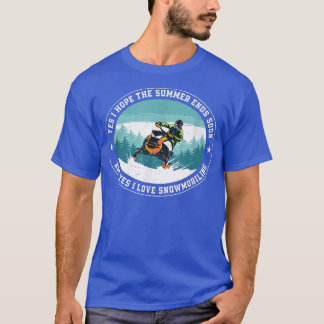 Ja, ich hoffe, der Sommer endet bald Funny Snowmob T-Shirt