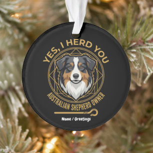 Ja, ich hörte dich lustiger dreifarbiger Australia Ornament