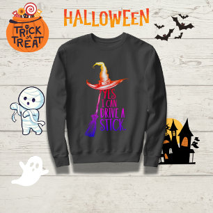 "Ja, ich kann einen Stick fahren" Hexenhut Sweatshirt