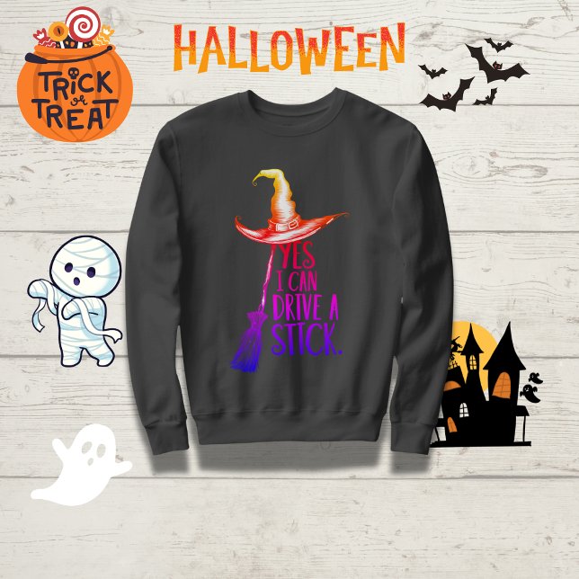 "Ja, ich kann einen Stick fahren" Hexenhut Sweatshirt (Von Creator hochgeladen)