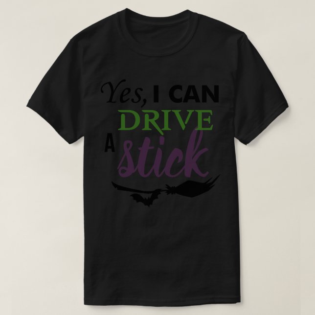 Ja, ich kann einen Stock fahren T-Shirt (Design vorne)