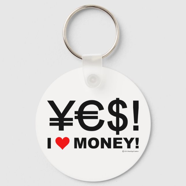 Ja! Ich Liebe Geld! Schlüsselanhänger (Vorderseite)