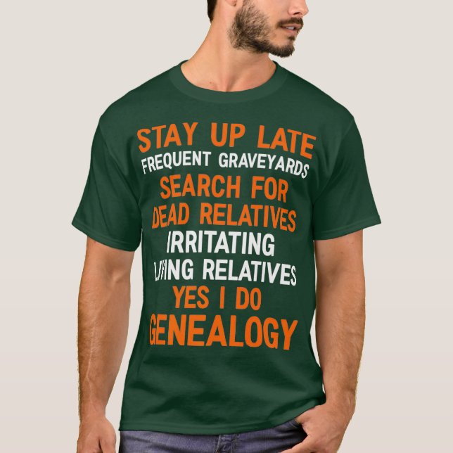 Ja, ich mache Genealogie Genealogist Bekleidung Pr T-Shirt (Vorderseite)