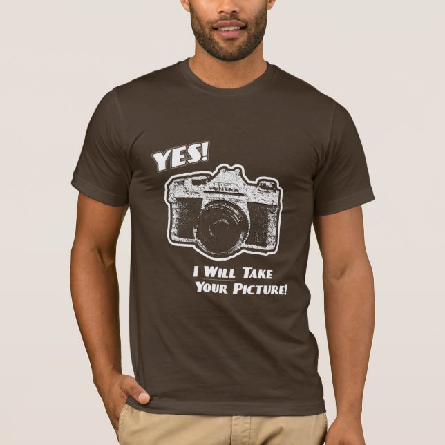 Ja! Ich mache Ihr Foto! T-Shirt (Vorderseite)