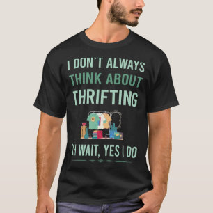 Ja, ich mache Second-Hand-Shopping T-Shirt